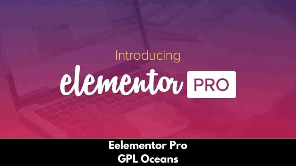 Elementor Pro Plugin Download Free